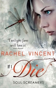 Rachel Vincent - If I Die.