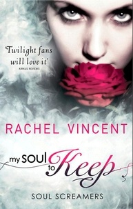 Rachel Vincent - My Soul To Keep.