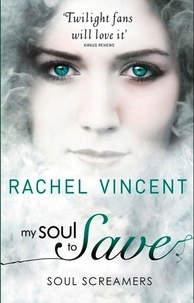 Rachel Vincent - My Soul to Save.