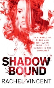 Rachel Vincent - Shadow Bound.