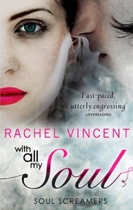 Rachel Vincent - With All My Soul.
