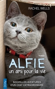 Rachel Wells - Alfie, un ami pour la vie.