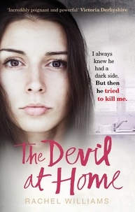 Rachel Williams - The Devil At Home - The horrific true story of a woman held captive.