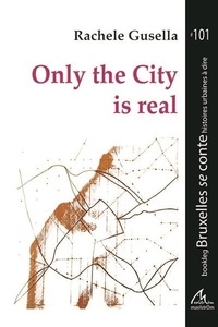 Rachele Gusella - Only the city is real.