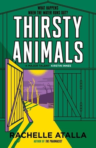 Thirsty Animals. Compelling and original - the book you can't put down