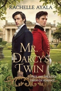 Livre à télécharger en pdf Mr. Darcy’s Twin: A Pride and Prejudice Variation Romance - Wit and Whimsy Pride and Prejudice Variations, #6 9798230016380 iBook par Rachelle Ayala