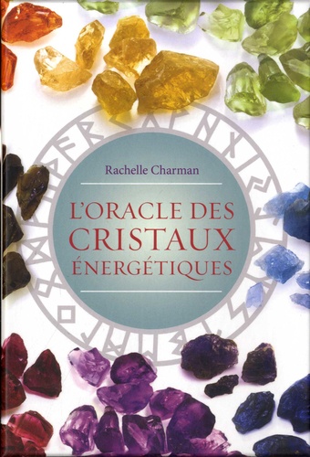 L'oracle des cristaux énergétiques de Rachelle Charman - Grand Format -  Livre - Decitre