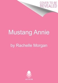 Rachelle Morgan - Mustang Annie.