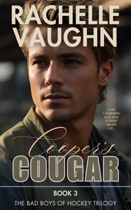 Cooper's Cougar (The Bad Boys of Hockey Romance Trilogy, Book 3)
