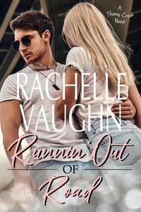 Runnin' Out of Road (A Hitchhiker Road Trip Romance Book)