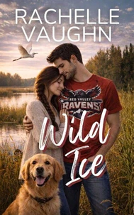 Wild Ice (A Grumpy Sunshine Hockey Romance Book)