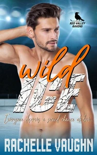 Wild Ice (A Grumpy Sunshine Sports Romance Book)