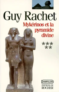 Mykérinos et la pyramide divine