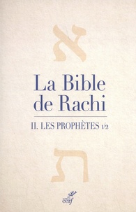  Rachi - La Bible de Rachi - Volume 2, Les prophètes Névihim.