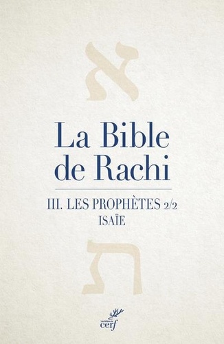 La Bible de Rachi. Tome 3 Isaïe, Les prophètes 2/2