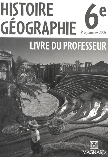 Rachid Azzouz et Marie-Laure Gache - Histoire Géographie 6e - Livre du professeur.