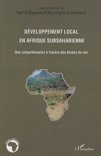 Développement local en Afrique subsaharienne. Une compréhension à travers des études de cas