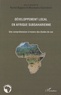Rachid Bagaoui et Moustapha Soumahoro - Développement local en Afrique subsaharienne - Une compréhension à travers des études de cas.
