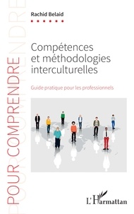 Rachid Belaid - Compétences et méthodologies interculturelles - Guide pratique pour les professionnels.