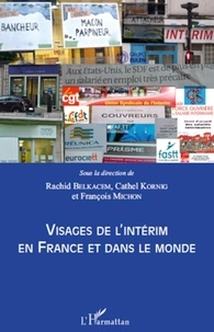 Rachid Belkacem et Cathel Kornig - Visages de l'intérim en France et dans le monde.