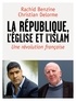Rachid Benzine et Christian Delorme - La république, l'Eglise et l'Islam.