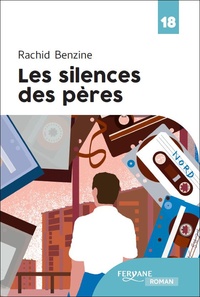 Rachid Benzine - Les silences des pères.