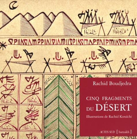Rachid Boudjedra - Cinq fragments du désert - Edition bilingue français-arabe.