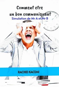 Comment être un bon communiquant
