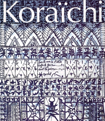 Rachid Koraïchi et Nourredine Saadi - Koraichi. Portrait De L'Artiste A Deux Voix.