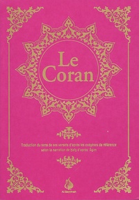 Rachid Maach - Le Coran - Traduction du sens de ses versets d'après les exégèses de référence selon la narration de Hafs d'après 'Asim. Rose dorure.