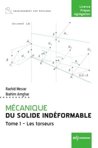 Rachid Mesrar et Brahim Amghar - Mécanique du solide indéformable - Tome 1, Les torseurs.