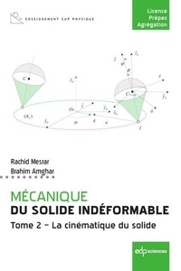 Rachid Mesrar et Brahim Amghar - Mécanique du solide indéformable - Tome 2, La cinématique du solide.
