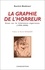 La graphie de l'horreur. Essai sur la littérature algérienne (1990-2000)