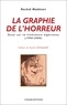 Rachid Mokhtari - La graphie de l'horreur - Essai sur la littérature algérienne (1990-2000).
