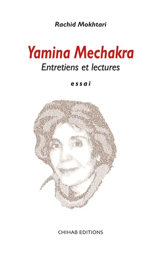 Yamina Mechakra. Entretiens et lectures
