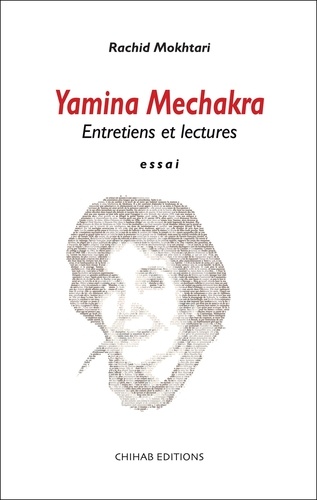 Yamina Mechakra. Entretiens et lectures