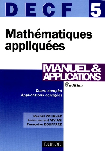 Rachid Zouhhad et Jean-Laurent Viviani - Mathématiques appliquées DECF 5 - Manuel & applications.