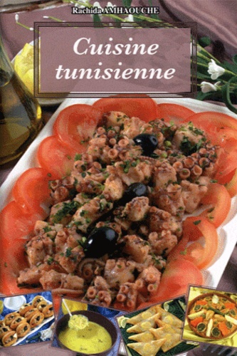 Rachida Amhaouche - Cuisine tunisienne.