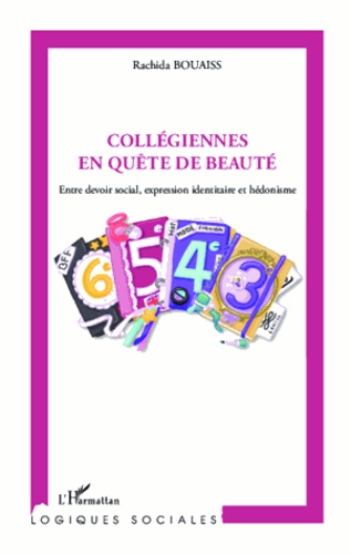 Rachida Bouaiss - Collégiennes en quête de beauté - Entre devoir social, expression identitaire et hédonisme.