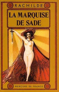  Rachilde - Marquise de Sade.