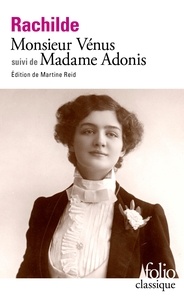 Téléchargements Pdf ebooks Monsieur Vénus suivi de Madame Adonis 9782073029096 par Rachilde, Martine Reid en francais