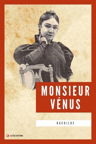 Monsieur Vénus. Nouvelle édition en larges caractères