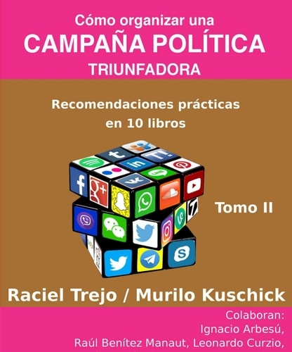 Raciel Trejo Hernández - Cómo Organizar una Campaña Política Triunfadora - Diez Libros.
