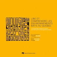 Lire et comprendre les environnements bâtis au Québec