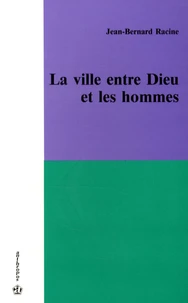 La ville entre Dieu et les hommes