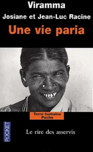 Une Vie Paria. Le Rire Des Asservis