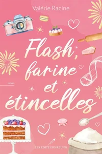 Flash, farine et étincelles