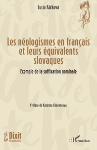 Les néologismes en français et leurs équivalents slovaques