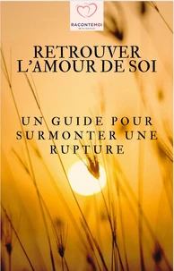 Retrouver l'amour de soi