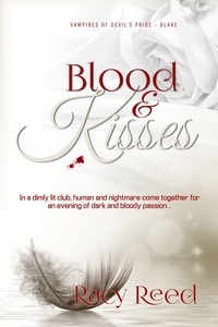  Racy Reed - Blood &amp; Kisses - Vampires of Devil's Pride, #1.